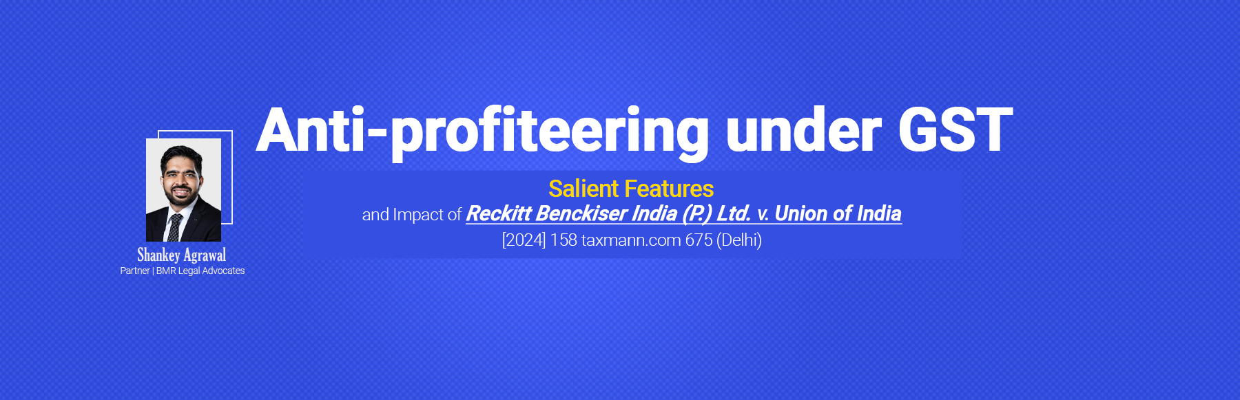 Antiprofiteering under GST Impact of Reckitt Benckiser Case (Delhi